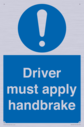 driver-must-apply-handbrake-mandatory-sign~